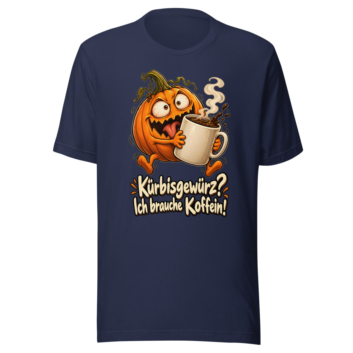 Kürbis mit Koffeinproblem – T-Shirt – großer Frontdruck