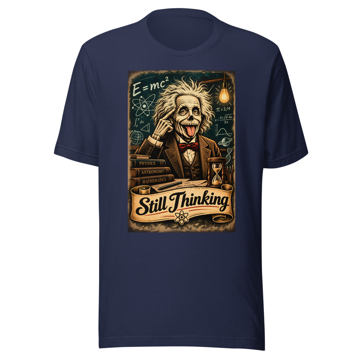Skelett Einstein mit Zunge raus und Schriftzug Still Thinking – T-Shirt – großer Frontdruck