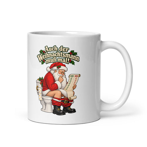Auch der Weihnachtsmann muß mal! – Tasse 11oz